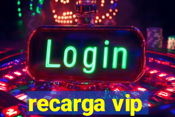 recarga vip